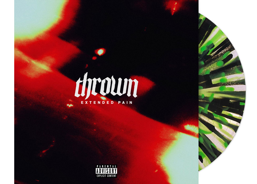 THROWN - Extended Pain 10" EP - SPLATTER THROWN - Extended Pain 10" EP - SPLATTER