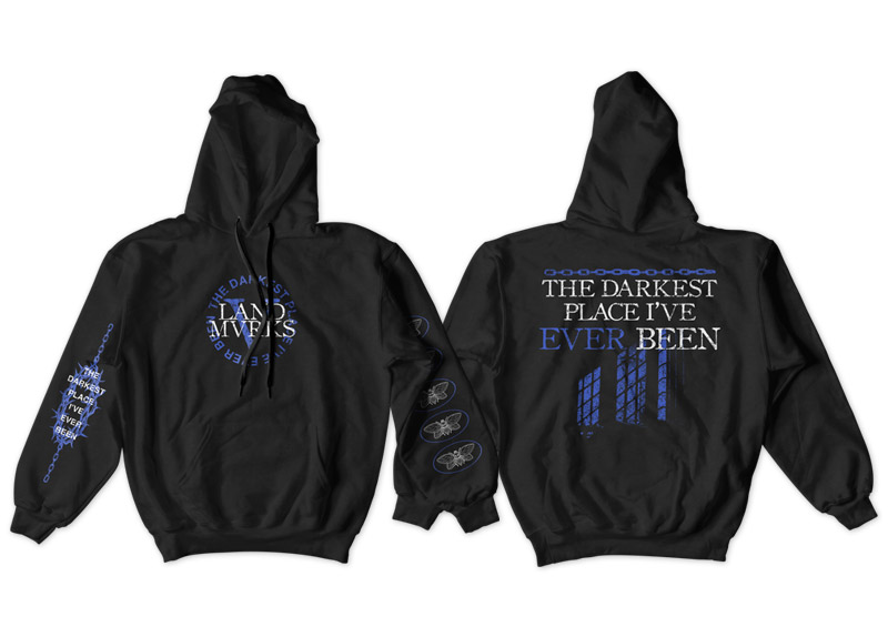 LANDMVRKS - The Darkest Place I’ve Ever Been Hoodi...
