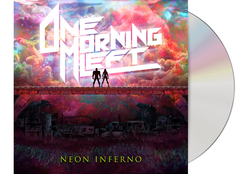 ONE MORNING LEFT - Neon Inferno CD Digisleeve ONE MORNING LEFT - Neon Inferno CD Digisleeve