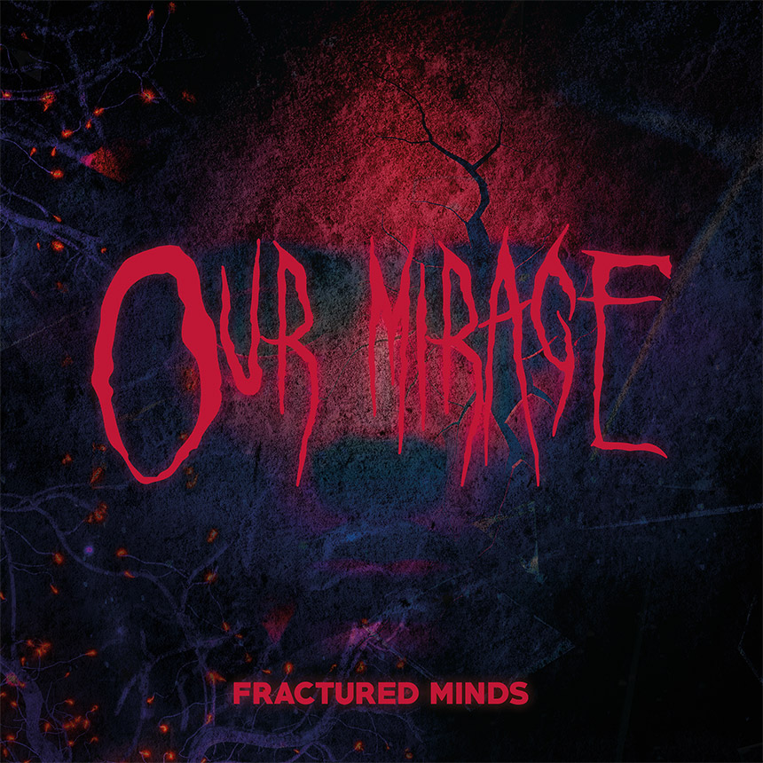 OUR MIRAGE - Fractured Minds 12" LP - RED OUR MIRAGE - Fractured Minds 12" LP - RED