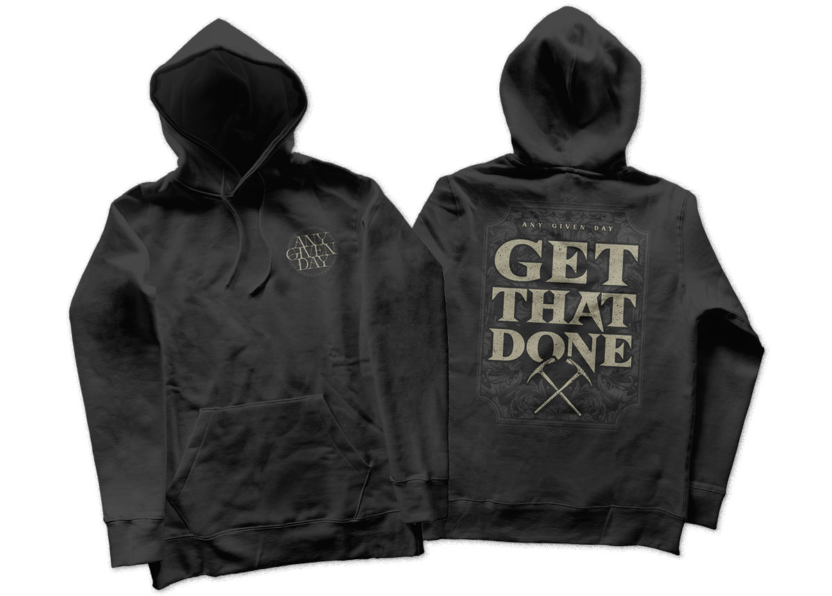 ANY GIVEN DAY - Get That Done Hoodie ANY GIVEN DAY - Get That Done Hoodie