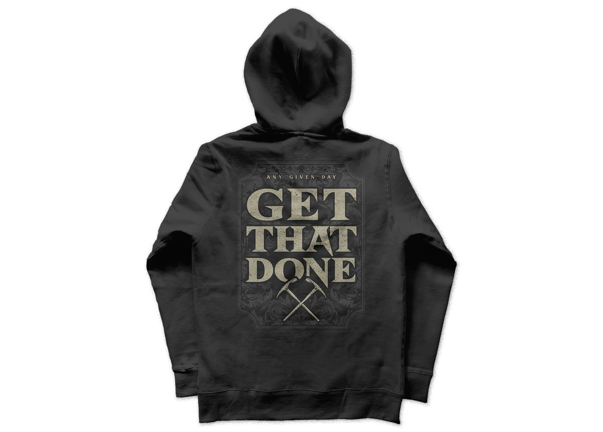 ANY GIVEN DAY - Get That Done Hoodie ANY GIVEN DAY - Get That Done Hoodie