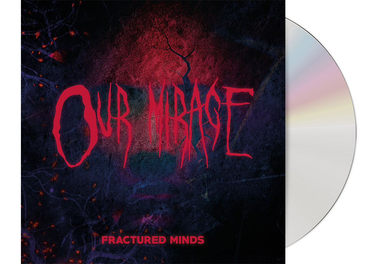 OUR MIRAGE - Fractured Minds CD Digisleeve