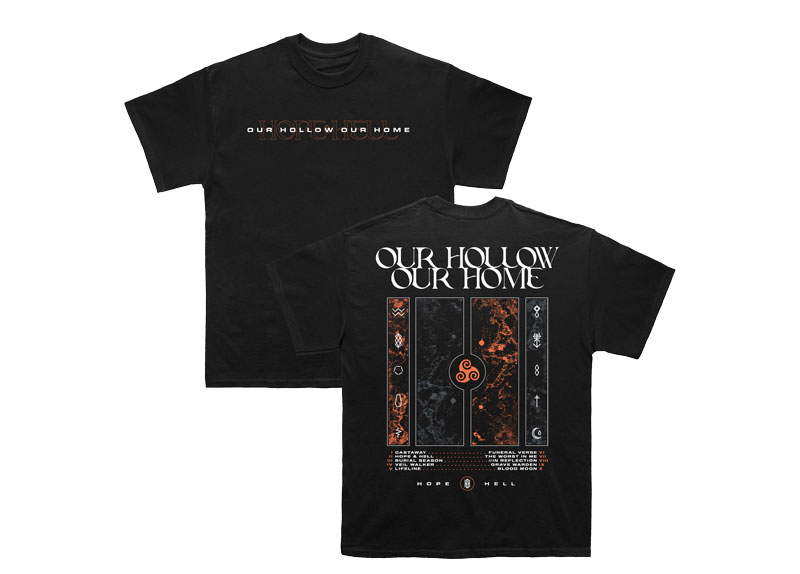OUR HOLLOW, OUR HOME - Hope & Hell Tracklist T-Shi...