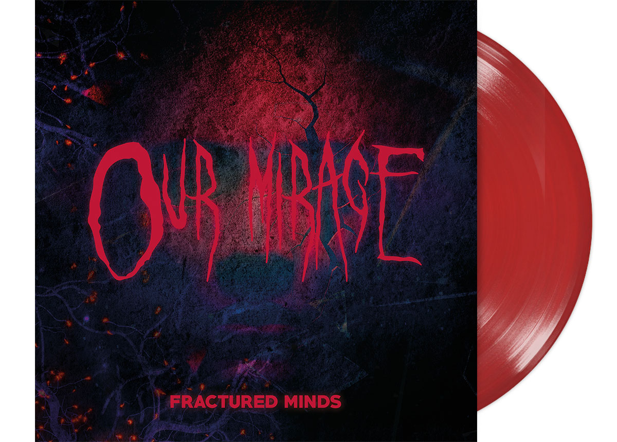 OUR MIRAGE - Fractured Minds 12" LP - RED OUR MIRAGE - Fractured Minds 12" LP - RED