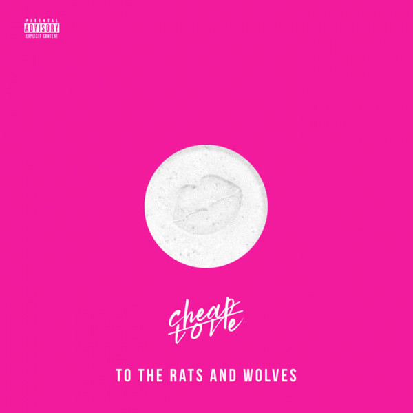 TO THE RATS AND WOLVES - Cheap Love DO-CD SPECIAL EDITION