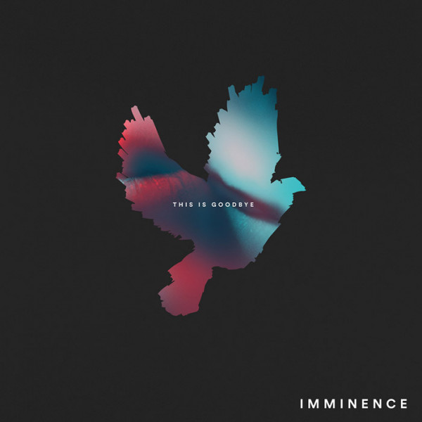 IMMINENCE - This Is Goodbye 12" LP