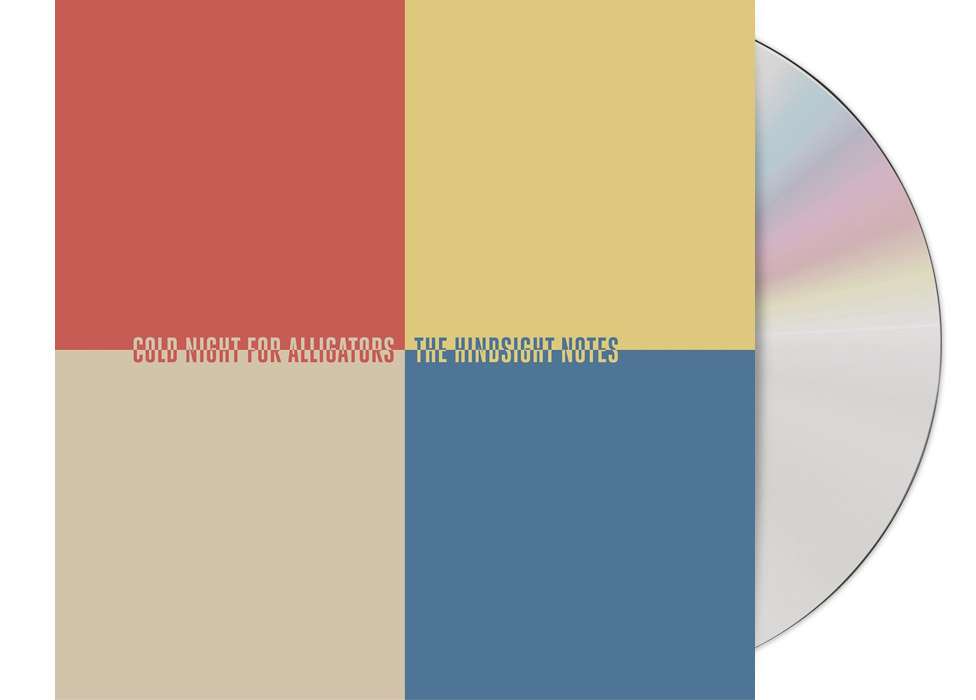 Cold Night For Alligators – The Hindsight Notes | Releases